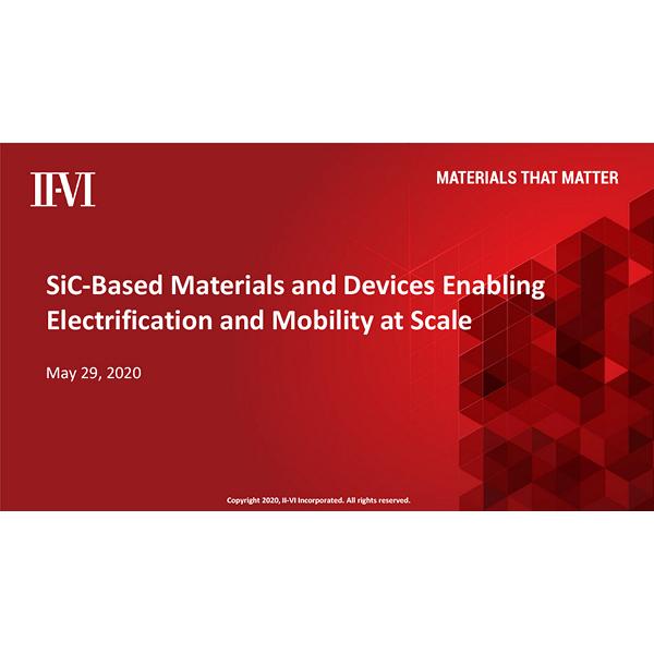 SiC-Based Materials and Devices Enabling Electrification and Mobility at Scale